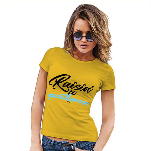 Funny T Shirts For Mum Raisin' A Gentleman Women's T-Shirt Small Yellow