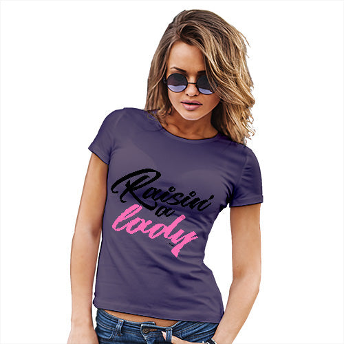 Novelty Gifts For Women Raisin' A Lady Women's T-Shirt Small Plum