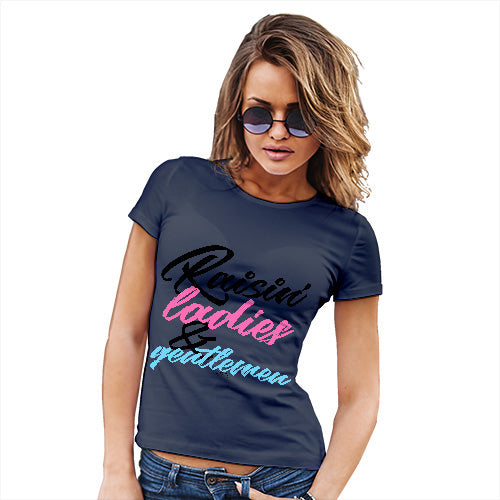 Womens Funny T Shirts Raisin' Ladies And Gentlemen Women's T-Shirt Large Navy