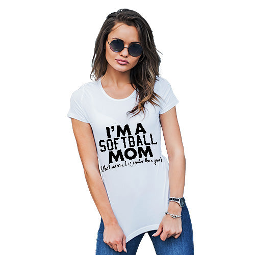 Novelty Tshirts Women I'm A Softball Mom Women's T-Shirt Medium White