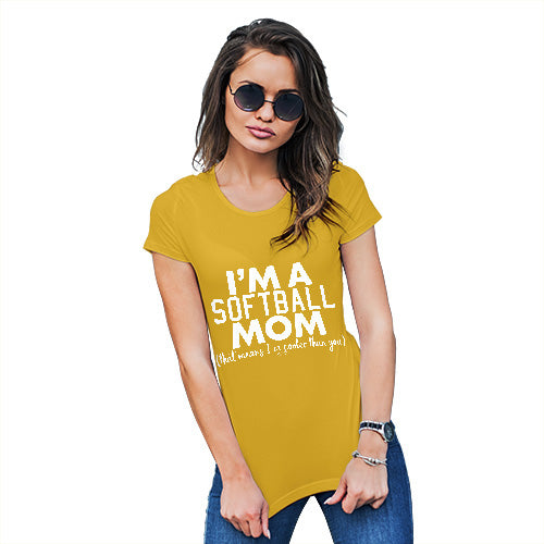 Funny Tee Shirts For Women I'm A Softball Mom Women's T-Shirt X-Large Yellow