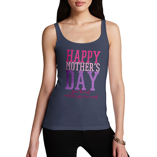 Funny Tank Top For Mum The Best Mistake Happy Mother's Day Women's Tank Top Medium Navy