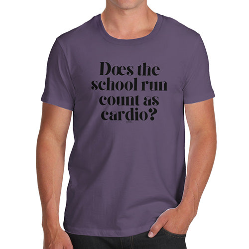 Funny T Shirts For Dad Does The School Run Count As Cardio Men's T-Shirt Large Plum