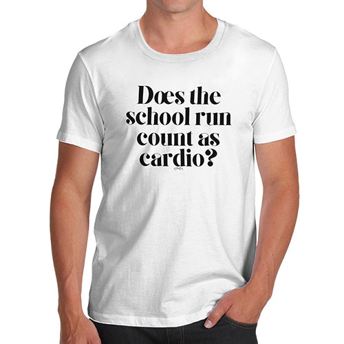 Funny Gifts For Men Does The School Run Count As Cardio Men's T-Shirt Small White