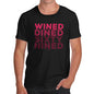 Funny T Shirts For Dad Wined And Dined Men's T-Shirt X-Large Black