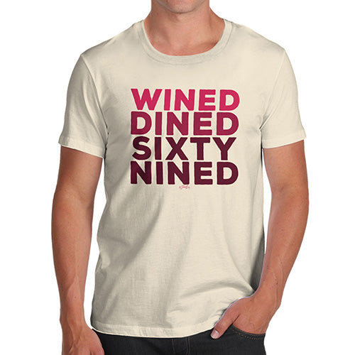 Funny Tshirts For Men Wined And Dined Men's T-Shirt Medium Natural