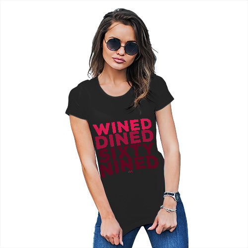 Womens Funny Tshirts Wined And Dined Women's T-Shirt X-Large Black