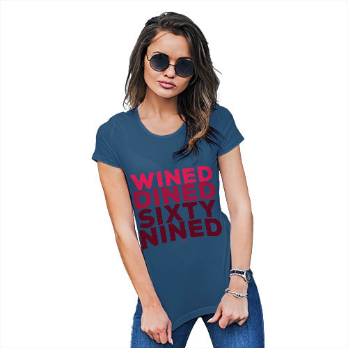 Funny Gifts For Women Wined And Dined Women's T-Shirt Small Royal Blue