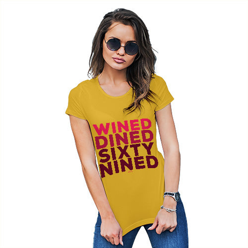 Funny Gifts For Women Wined And Dined Women's T-Shirt Medium Yellow