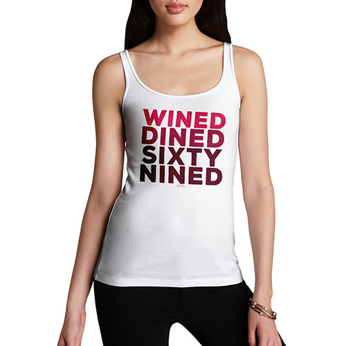 Funny Tank Top For Mom Wined And Dined Women's Tank Top Large White