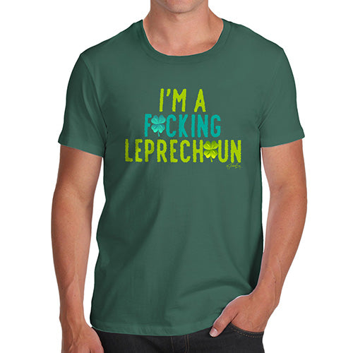 Funny T Shirts For Dad I'm A F#cking Leprechaun Men's T-Shirt X-Large Bottle Green