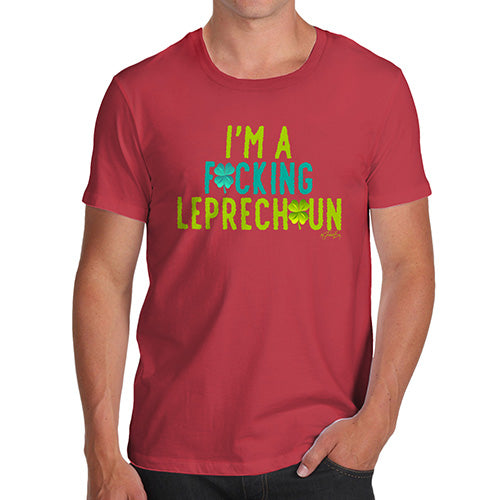 Mens T-Shirt Funny Geek Nerd Hilarious Joke I'm A F#cking Leprechaun Men's T-Shirt Large Red