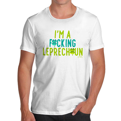 Mens Humor Novelty Graphic Sarcasm Funny T Shirt I'm A F#cking Leprechaun Men's T-Shirt Medium White