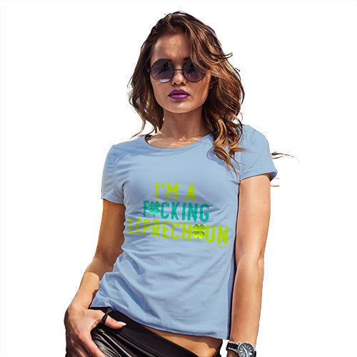 Womens Novelty T Shirt I'm A F#cking Leprechaun Women's T-Shirt Medium Sky Blue