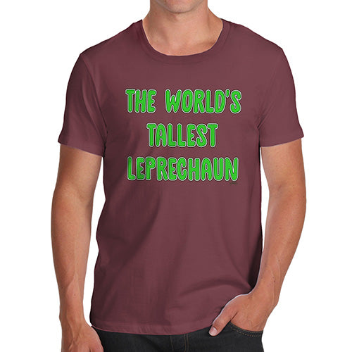 Funny T-Shirts For Men The World's Tallest Leprechaun Men's T-Shirt Large Burgundy