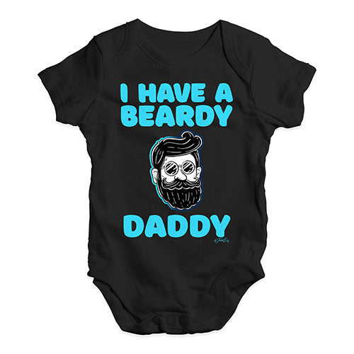 I Have A Beardy Daddy Baby Unisex Baby Grow Bodysuit