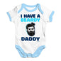 I Have A Beardy Daddy Baby Unisex Baby Grow Bodysuit