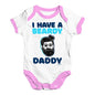 I Have A Beardy Daddy Baby Unisex Baby Grow Bodysuit