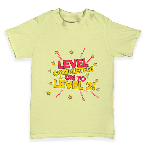 Level Completed! On To Level 2 Baby Toddler T-Shirt