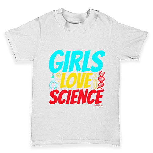Girls Love Science Baby Toddler T-Shirt