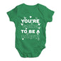 You're Going To Be A Daddy Baby Unisex Baby Grow Bodysuit