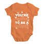 You're Going To Be A Daddy Baby Unisex Baby Grow Bodysuit