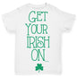 Funny Baby Clothes Get Your Irish On Baby Toddler ALL-OVER PRINT Baby T-shirt 12-18 Months White