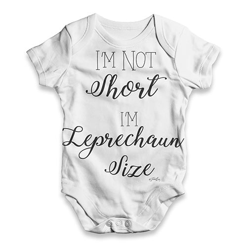 Funny Baby Onesies Not Short I'm Leprechaun Size Baby Unisex ALL-OVER PRINT Baby Grow Bodysuit 3-6 Months White