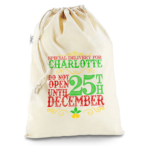 Do Not Open Until 25 December Sack Personalised White Christmas Santa Present Sack