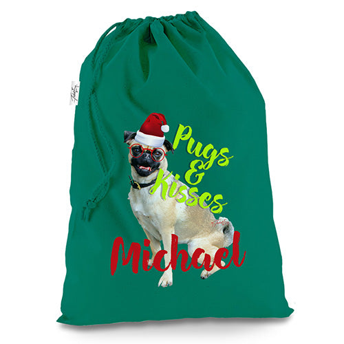 Personalised Pugs And Kisses Green Christmas Santa Sack Gift Bag
