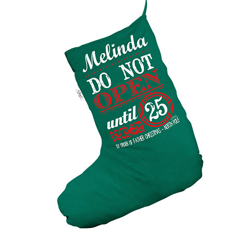 Personalised Do Not Open Until Christmas Green Deluxe Christmas Stocking