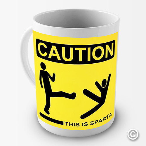 Caution This Is Sparta Funny Mug