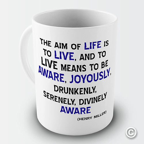 The Aim Of Life Henry Miller Novelty Mug
