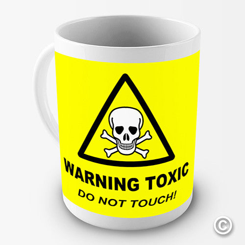 Warning Toxic Do Not Touch Novelty Mug