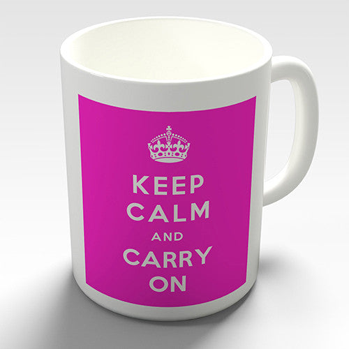 Keep Calm And Carry On Pink Novelty Mug