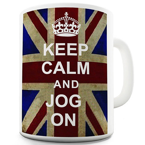 Keep Calm And Jog On Funny Mug