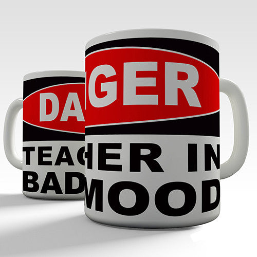 Danger Teacher In Bad Mood Novelty Mug