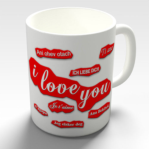 I Love You In Every Language Novelty Mug