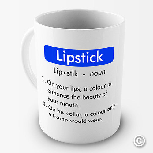 Meaning Of Lipstick Funny Mug