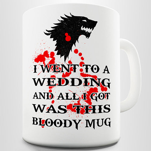 I Went To A Red Wedding Novelty Mug