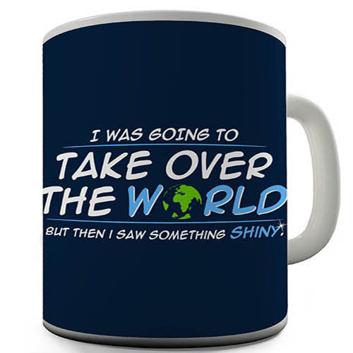 Take Over The World Novelty Mug