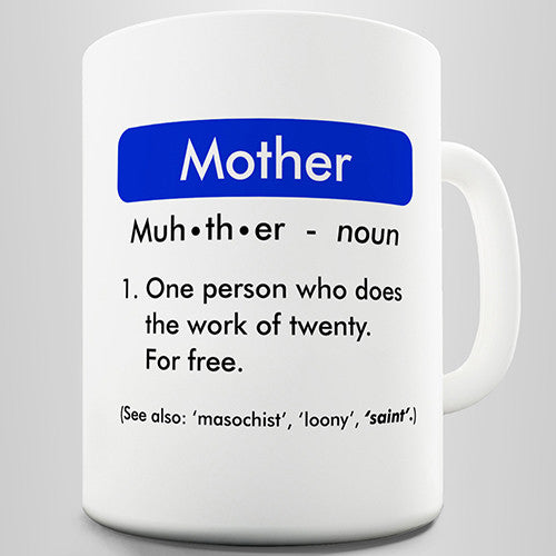 Definition Of Mother Funny Mug