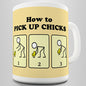 How To Pick Up Chicks Funny Mug