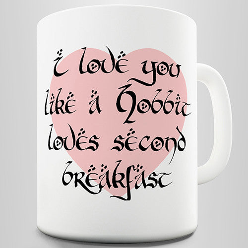 Hobbits Breakfast Funny Mug