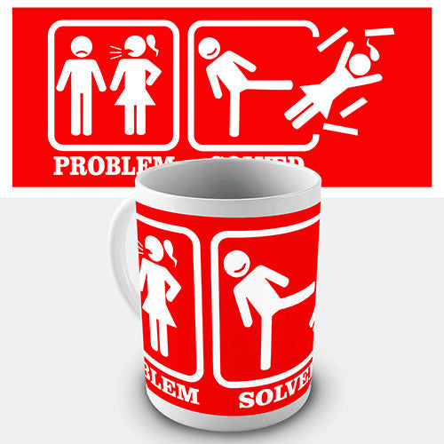 Problem Solved Funny Mug