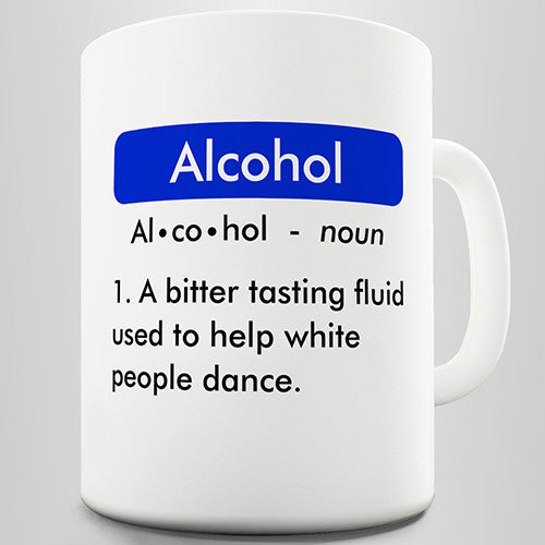 Definition Of Alcohol Novelty Mug