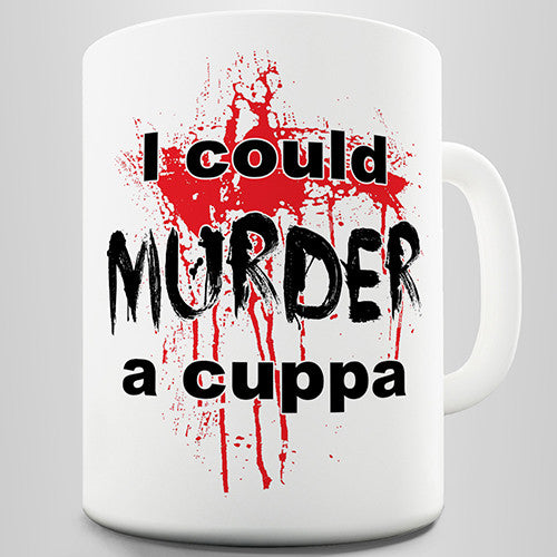 Murder A Cuppa Funny Mug