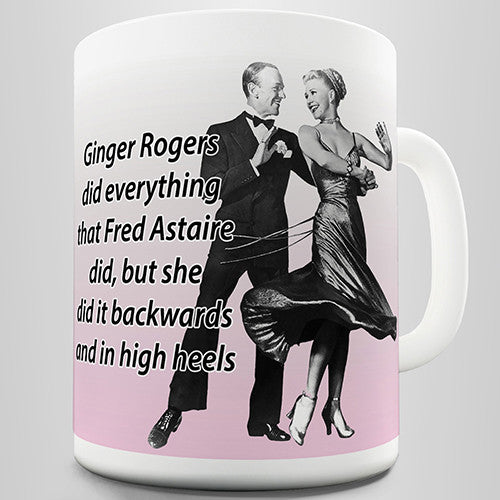 Funny Ginger Rogers Novelty Mug