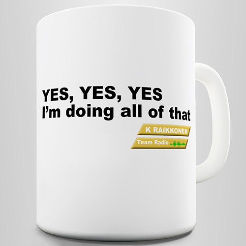 F1 Raikkonen Quote Novelty Mug