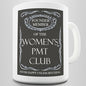 Founder Member Women's PMT Club Funny Mug